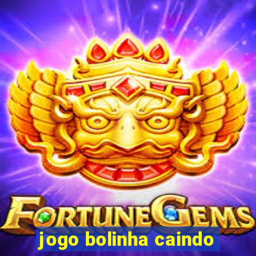 jogo bolinha caindo